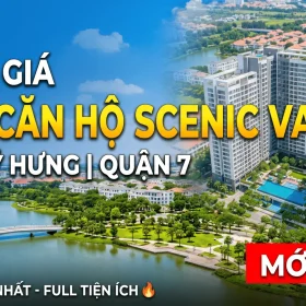 Bảng giá bán căn hộ Scenic Valley Phú Mỹ Hưng mới nhất